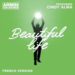 Pochette Armin van Buuren feat. Cindy Alma - Beautiful Life (Original Mix)