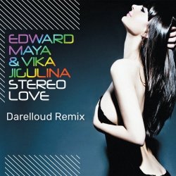 Pochette Edward Maya & Vika Jigulina - Stereo Love (Darelloud Remix)