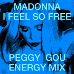 Pochette Madonna - I Feel So Free (Peggy Gou Energy Mix)
