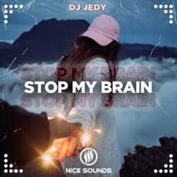 Pochette DJ JEDY - Stop My Brain