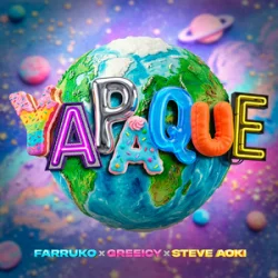 Pochette Farruko & Greeicy & Steve Aoki - YAPAQUE