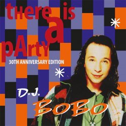 Pochette DJ Bobo - There Is a Party (B&B D.J. Remix)