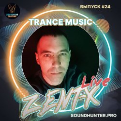 Pochette ZENT-X Live - Trance Music Выпуск #24