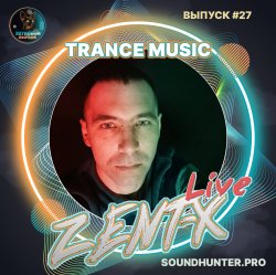 Pochette ZENT-X Live - Trance Music Выпуск #27
