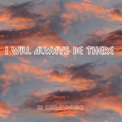 Pochette I Will Always Be There