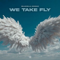 Pochette GELACHELLA & ENIGMAN - We Take Fly