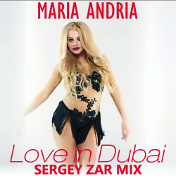 Pochette Maria Andria - Love in Dubai (Sergey Zar Mix)