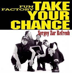 Pochette Fun Factory - Take Your Chance (Sergey Zar Refresh)