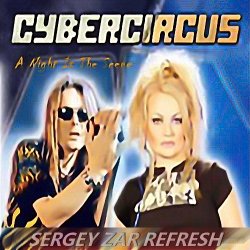 Pochette Cybercircus - A Night Is The Scene (Sergey Zar Refresh)