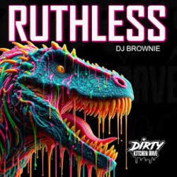 Pochette DJ Brownie - RUTHLESS