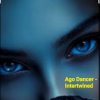 Ago Dancer - Intertwined