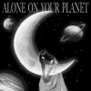 The Haunt - Alone On Your Planet