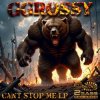 Pochette GGrossy - Cant Stop Me GGrossy - Cant Stop Me