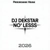 Pochette Dj Dekstar - No Less Dj Dekstar - No Less