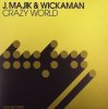 Pochette J Majik & Wickaman - Crazy World (Magnet Men & Swifty-B Remix) J Majik & Wickaman - Crazy World (Magnet Men & Swifty-B Remix)