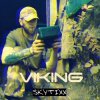 Pochette Skytixx - Viking (Original Mix) Skytixx - Viking (Original Mix)