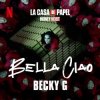 Becky G - Bella Ciao