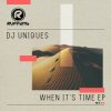 Pochette DJ Uniques - When Its Time DJ Uniques - When Its Time