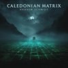 Pochette Andrew Schmidt - Caledonian Matrix (pt 1) Andrew Schmidt - Caledonian Matrix (pt 1)