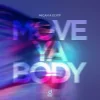 Pochette MICAH & ELYFF - Move Ya Body MICAH & ELYFF - Move Ya Body