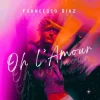 Pochette Francesco Diaz - Oh L'amour Francesco Diaz - Oh L'amour