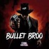 Pochette Chal Marsyal - Bullet Bro Chal Marsyal - Bullet Bro
