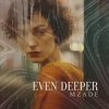 Pochette Mzade - Even Deeper Mzade - Even Deeper