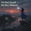 Pochette Paul Marti Rossoff ft. Emma Lapin - She was a democrat Paul Marti Rossoff ft. Emma Lapin - She was a democrat