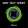 Pochette Way Out West - Killa (Orkidea Remix) Way Out West - Killa (Orkidea Remix)