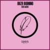 Bob Mobo - Ibiza Burning (Deep N' Dope Mix)