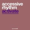 Pochette Accessive Rhythm - Activate Accessive Rhythm - Activate