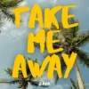 Pochette HUGEL & TOPIC & ZĀVR - Take Me Away HUGEL & TOPIC & ZĀVR - Take Me Away
