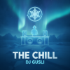 Pochette DJ GUSLI - The Chill DJ GUSLI - The Chill