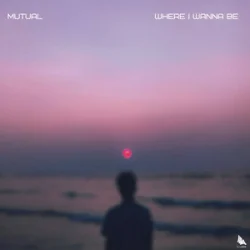 Pochette Mutual - Where I Wanna Be