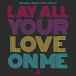 Pochette Aquagen & Perfect Pitch & Rocco - Lay All Your Love On Me