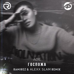Pochette Adil - Госпожа (Ramirez & Alexx Slam Remix)