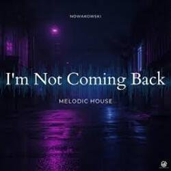 Pochette Nowakowski - I’m Not Coming Back