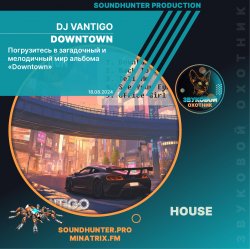 DJ VANTIGO - Downtown