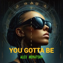 Pochette Alex Novatsky - You Gotta Be (Extended Mix)