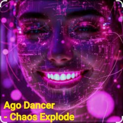 Pochette Ago Dancer - Сhaos Explode