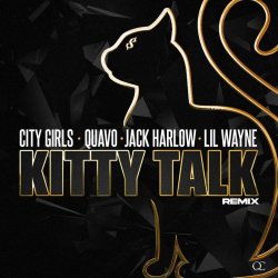 Pochette City Girls, Quavo, Lil Wayne, Jack Harlow - Kitty Talk (Remix)