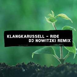Pochette Klangkarussell - Ride (DJ Nowitzki Remix)