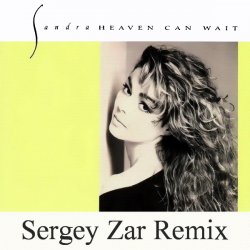 Pochette Sandra, Peter Ries, Wolfgang Filz - Heaven Can Wait (Sergey Zar Remix)