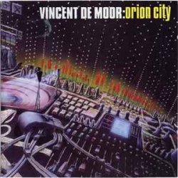 Pochette Vincent de Moor - Orion City (MoonMan's Drift Mix)