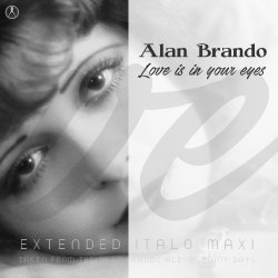 Pochette Alan Brando - Love Is in Your Eyes (Extended Vocal Retro Mix)