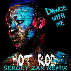 Pochette Hot Rod - Dance With Me (Sergey Zar Remix)
