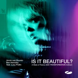Pochette Armin van Buuren & Ben Hemsley feat. Lucy Pullin - Is It Beautiful!