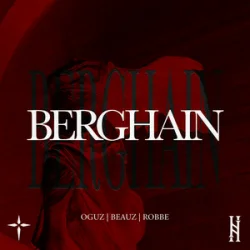 Pochette OGUZ & BEAUZ & Robbe - BERGHAIN