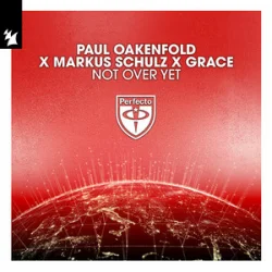 Pochette Paul Oakenfold & Markus Schulz & Grace - Not Over Yet