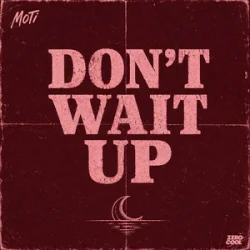 Pochette MOTi - Don't Wait Up